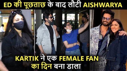Aishwarya Avoids Media After ED Questioning, Kartik Surrounded By Girl Fans, Varun, Shahid Spotted