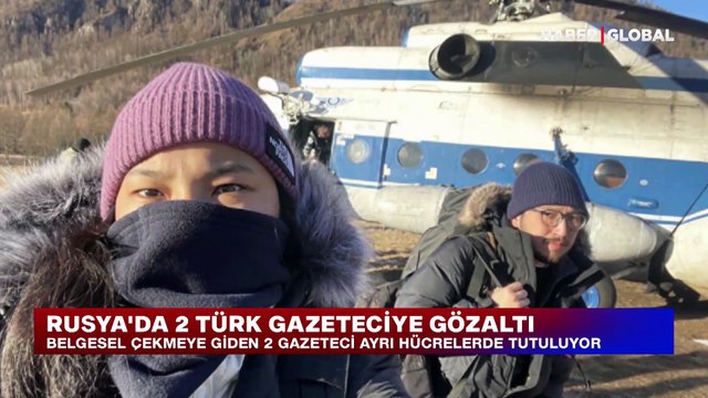 2 Türk gazeteci Rusya'da gözaltına alındı
