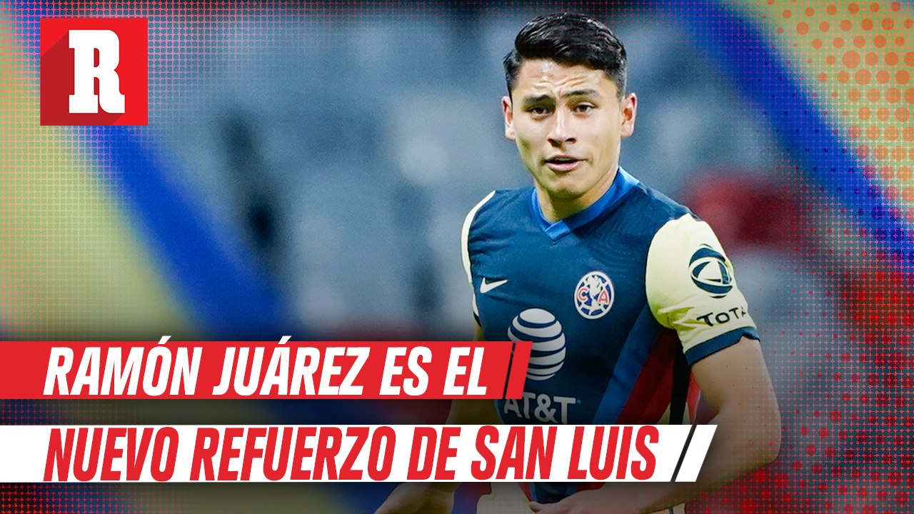 Atlético de San Luis anunció a Ramón Jua´rez, canterano de América, como refuerzo