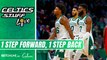 Celtics Take One Step Forward, One Step Back | Celtics Stuff Live