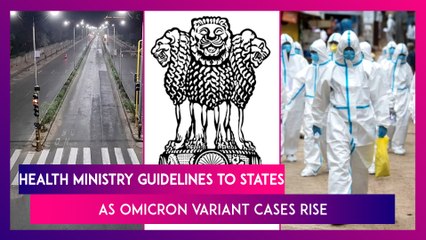 Union Health Ministry Guidelines To State Governments As Omicron Variant Cases Rise