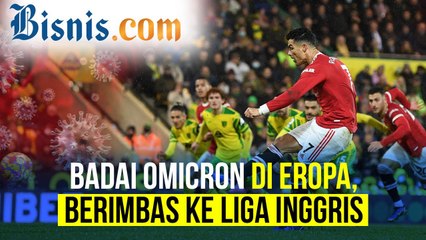 Omicron Serang Inggris, 5 Pertandingan Premier League Ditunda