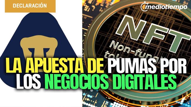 Pumas apuesta fuerte por los negocios digitales: el caso de sus NFTs
