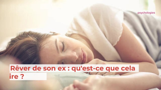 Rêver de son ex : qu'est-ce que cela veut dire ?