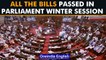 Parliament Winter Session: Know all the 10 Bills passed in both the Houses | Oneindia News