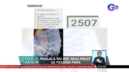 Paalala ng BSP, mag-ingat sa pekeng pera | SONA
