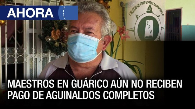 Maestros en #Guárico aún no reciben pago de aguinaldos completos - #22Dic - Ahora