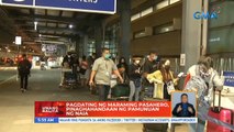 Pagdating ng mga maraming pasahero, pinaghahandaan ng pamunuan ng NAIA | UB