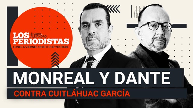 #EnVivo | #LosPeriodistas | Gertz se queda: AMLO | Monreal-MC defienden a presunto homicida