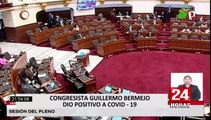 Congresista Guillermo Bermejo anunció dar positivo a COVID-19