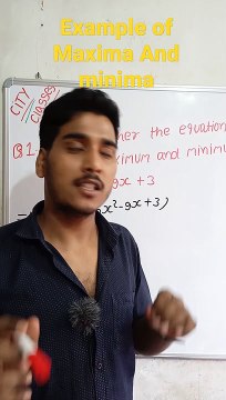 Example of maxima and minima | Example of maxima and minima in Hindi | example of maxima and minima mathematical tool #cityclasses