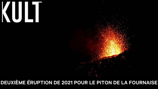 Deuxième éruption de 2021 pour le Piton de La Fournaise