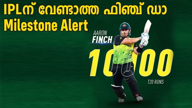 Aaron Finch joins 10,000 club in T20 cricket | Oneindia malayalam