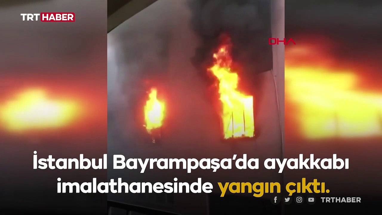 İstanbul'da ayakkabı imalathanesinde yangın