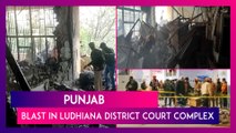 Punjab: Blast In Ludhiana District Court Complex, One Dead, Atleast Four Injured As Per Initial Reports
