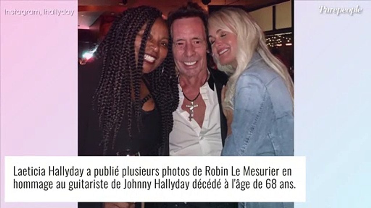 "Mon coeur saigne" : Laeticia Hallyday anéantie par la mort de Robin Le Mesurier, guitariste de Johnny