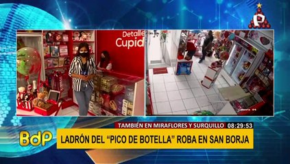 Ladrón del “pico de botella” roba en San Borja