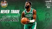 Celtics Should NEVER Trade Jaylen Brown