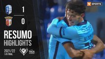 Highlights: FC Vizela 1-0 SC Braga (Taça de Portugal 21/22 - Oitavos de Final)