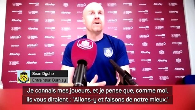 19e j. - Dyche : Faisons de notre mieux malgré le Covid