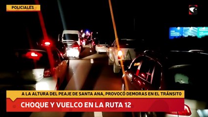 Choque y vuelco en la Ruta 12