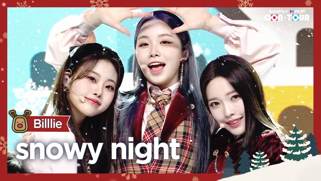 [Simply K-Pop CON-TOUR] Billlie (빌리) - snowy night (스노이 나이트) _ Ep.499