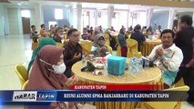 REUNI ALUMNI SPMA BANJARBARU DI KABUPATEN TAPIN