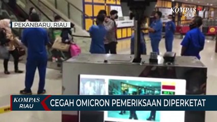 Cegah Omicron Pemeriksaan Diperketat