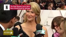 The Real Reason Laura Dern Was Once Blacklisted By Hollywood