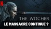Netflix continue le massacre de The Witcher (point d'interrogation) - Tueurs en Séries