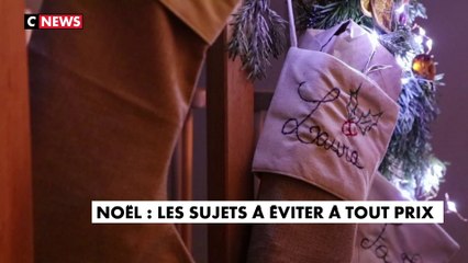 Noël : Les sujets à éviter à tout prix