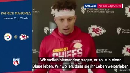 Mahomes: "Niemand soll in einer Blase leben"