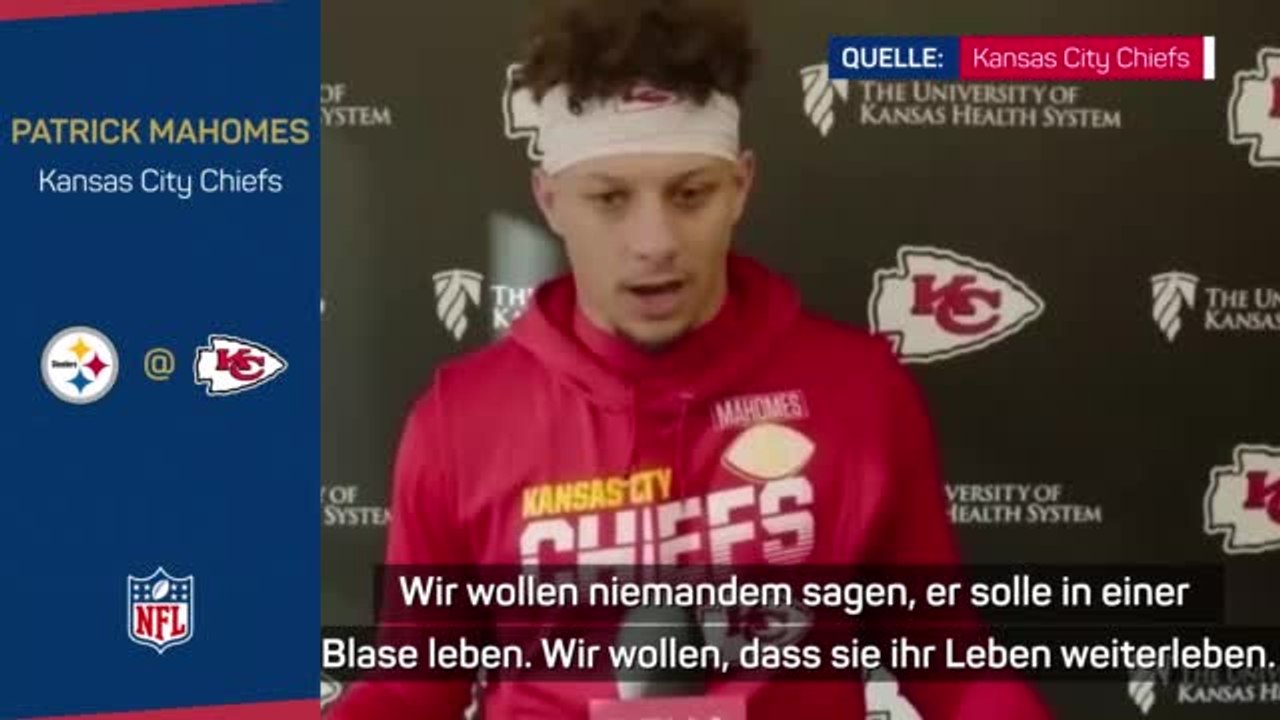 Mahomes: 'Niemand soll in einer Blase leben'
