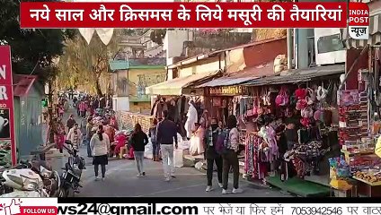 मसूरी में New year और christmas की तैयारियां।। Indiapost­­­­ NEWS