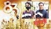83 Movie Review By Audience | Ranveer Singh | Deepika Padukone