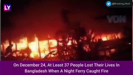 Bangladesh: At Least 37 Killed In Massive Fire Onboard A Ferry