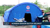 Korban Banjir di Tapanuli Selatan Butuh Selimut untuk di Pengungsian