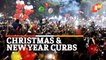 Christmas & New Year Curbs Amid Omicron Threat