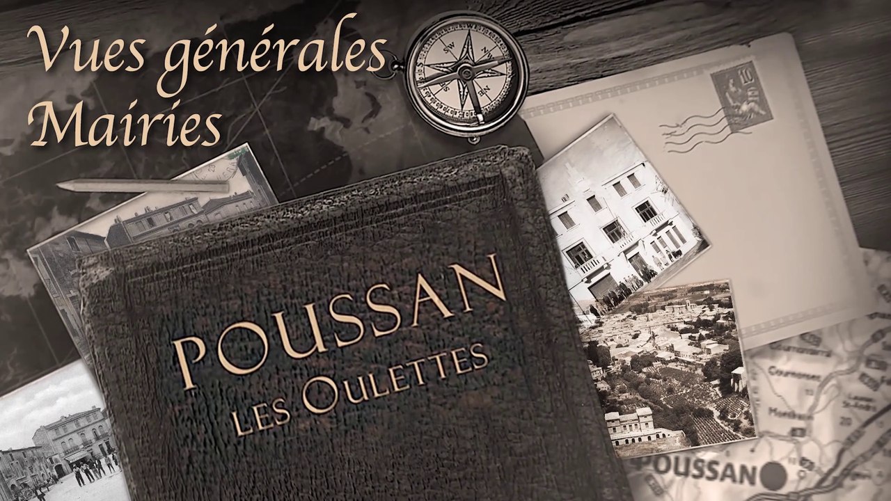 Poussan autrefois 1ère partie : vues générales et les mairies   11’ 15‘’
