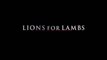 LIONS FOR LAMBS (2007) Trailer VO - HD