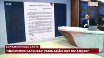 O CONASS divulgou uma carta e diz que não será preciso prescrição médica para vacinar as crianças. Além disso, a carta diz que quer facilitar a imunização infantil no Brasil. #BandJornalismo