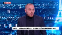 Matthieu Valet à propos des contrôles d’identité aux restaurants : «On préfère contrôler des voyous plutôt que des QR Code«