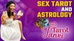 Daily Tarot Card Reading:  Does scorpio energy have an effect on sexual-desires? | Oneindia News