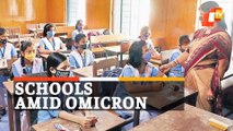 School Classes & Exams During Omicron: Odisha Minister’s Reaction