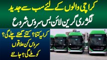 Karachi Me Luxury Green Line Bus Service Shuru Ho Gai - Kiraya Kitna? Kitne Hour or Kahan Chalegi?