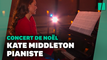 Kate Middleton impressionne en jouant au piano pour un concert de Noël