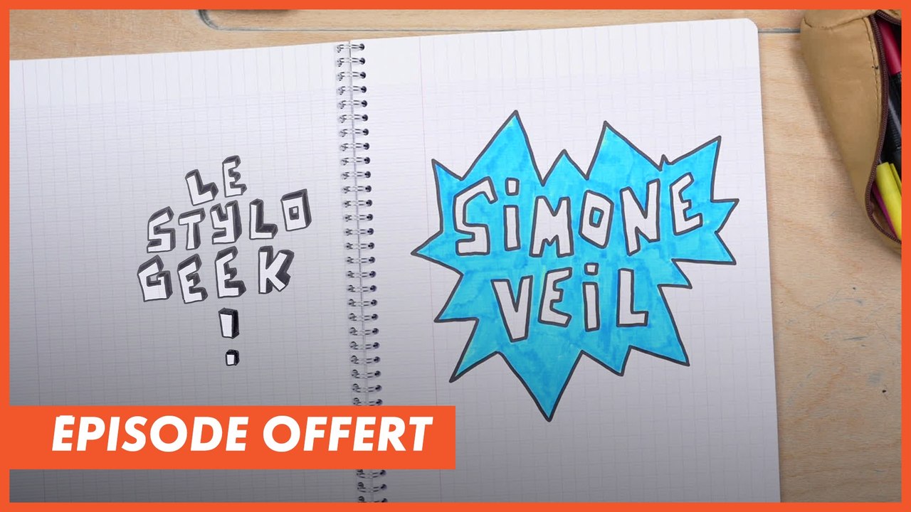 STYLO GEEK : SIMONE VEIL - Épisode offert