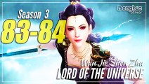 Lord Of The Universe 【Season 3 Episode 83-84】 Wan Jie Shen Zhu - Sub Indo