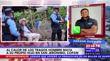 ¡Parricidio! Padre asesina a su hijo tras un discusión al calor de los tragos en San Jerónimo, Copan