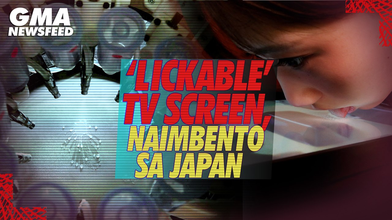 Lickable’ TV screen, naimbento sa Japan GMA News Feed video Dailymotion